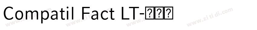 Compatil Fact LT字体转换